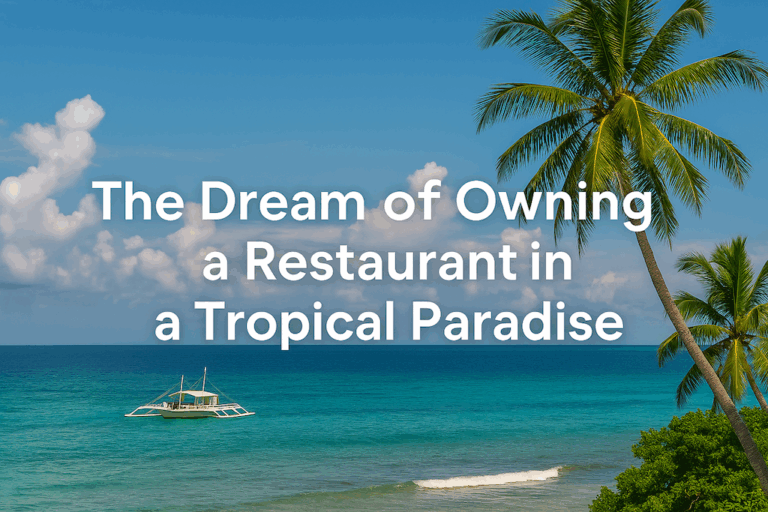 Introduction: The Dream of Owning a Restaurant in a Tropical Paradise