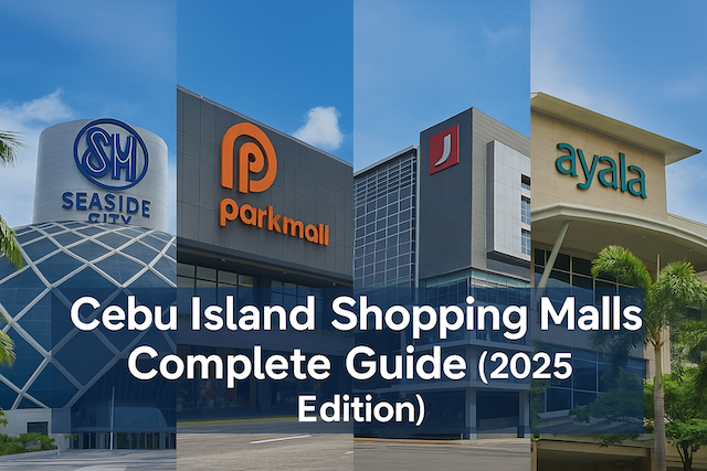 Cebu Island Shopping Malls Complete Guide (2025 Edition)