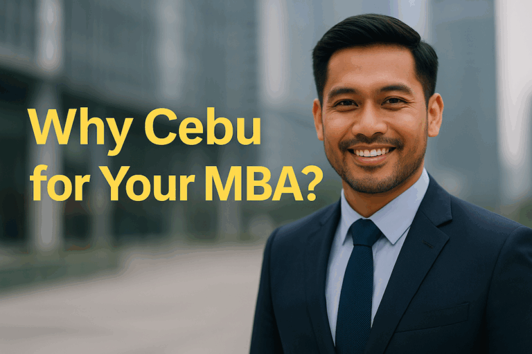 Your Affordable Gateway to an International MBA – Cebu Awaits